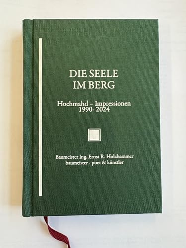 Die Seele im Berg: Hochmahd - Impressionen 1990-2024