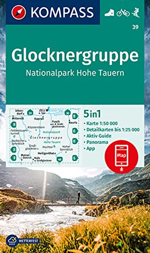 KOMPASS Wanderkarte 39 Glocknergruppe, Nationalpark Hohe Tauern 1:50.000: 5in1 Wanderkarte mit Panorama, Aktiv Guide und Detailkarten inklusive Karte ... in der KOMPASS-App. Fahrradfahren. Skitouren.