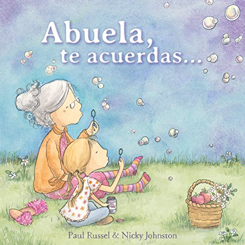 Abuela, te acuerdas… / Grandma Forgets (Cuentos infantiles)