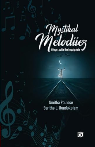 Mystikal Melodiiez | Fiction by Smitha Poulose , Saritha J. Kundukulam | Kairali Books
