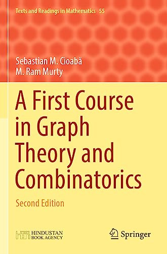 A First Course in Graph Theory and Combinatorics: Second Edition (Texts and Readings in Mathematics)