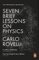 Seven Brief Lessons on Physics: Carlo Rovelli