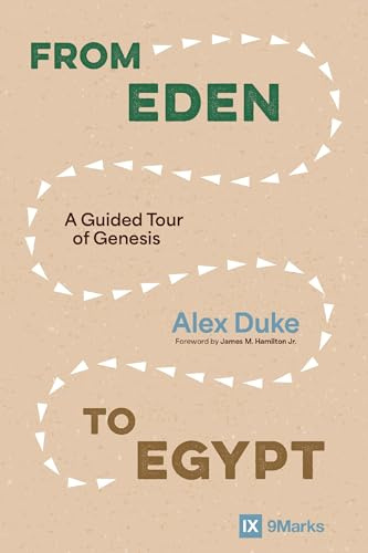From Eden to Egypt: A Guided Tour of Genesis (9Marks)