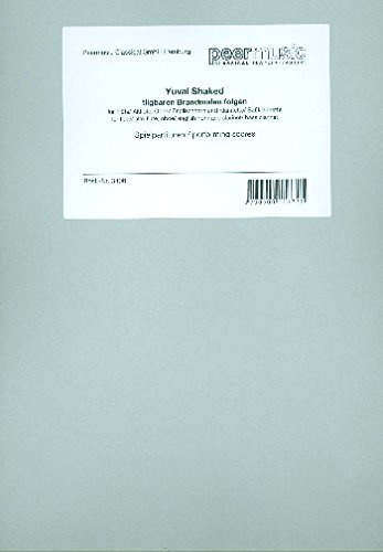 Tilgbaren Brandmalen folgen: für Flöte (Altflöte), Oboe (Ehrn) und
