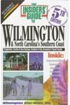 The Insiders' Guide to North Carolina's Wilmington and the Cape Fear Coast: Wrightsville Beach, Carolina Beach, Kure Beach, Topsail Island, South Brunswick Islands