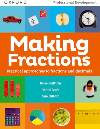 Making Fractions: Practical ways to teach fractions and decimals