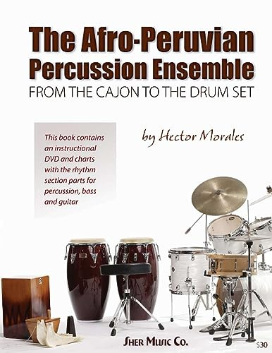 Afro-Peruvian Percussion Ensemble: From the Cajon to the Drum Set