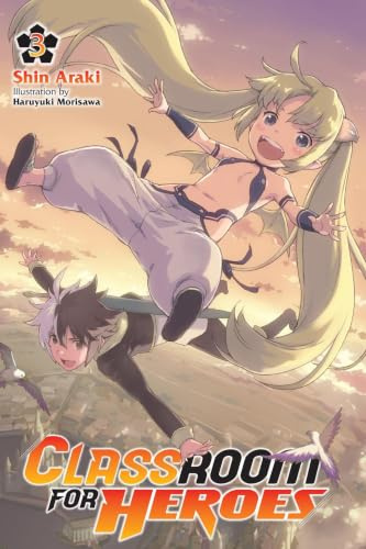 Classroom for Heroes, Vol. 3 (Volume 3)
