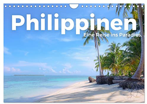 Philippinen - Eine Reise ins Paradies. (Wandkalender 2026 DIN A4 quer), CALVENDO Monatskalender: Entdecken Sie die herzlichen Philippinen, so wie Sie sie noch nie gesehen haben. (CALVENDO Orte)