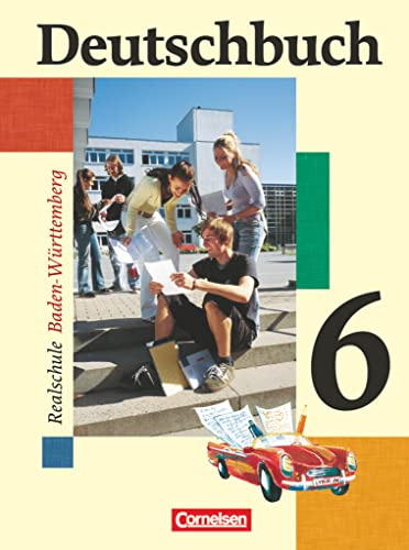 Deutschbuch - Sprach- und Lesebuch - Realschule Baden-Württemberg 2003 - Band 6: 10. Schuljahr: Schulbuch (Deutschbuch, Realschule Baden-Württemberg 2003, Band 6: 10. Schuljahr)