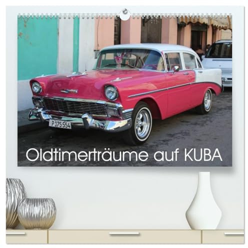 Oldtimerträume auf KUBA (hochwertiger Premium Wandkalender 2026 DIN A2 quer), Kunstdruck in Hochglanz: Kalender mit einem Querschnitt der auf Kuba anzutreffenden Oldtimer. (CALVENDO Mobilitaet)