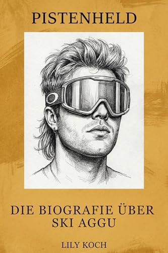 Die Biografie über Ski Aggu: Pistenheld