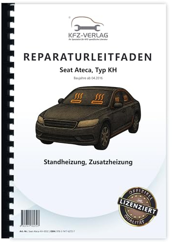Seat Ateca Typ KH ab 2016 Standheizung Zusatzheizung Reparaturanleitung