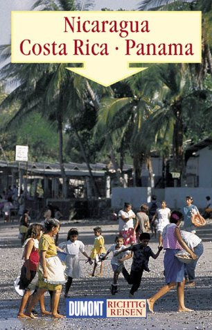 Nicaragua, Costa Rica, Panama (DuMont Richtig Reisen)