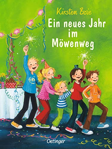 Wir Kinder aus dem Möwenweg 5. Ein neues Jahr im Möwenweg: Spannendes Kinderbuch über Silvester und den Jahresanfang für Kinder ab 6 Jahren