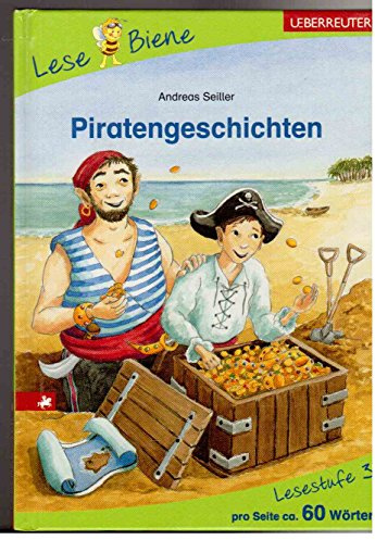 Piratengeschichten. Lesenlernen mit der Lese Biene. Lesestufe 3