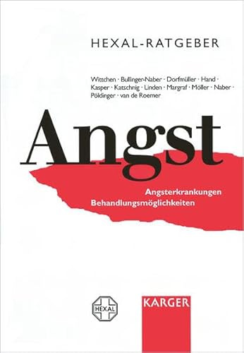 Hexal-Ratgeber Angst: Angsterkrankungen, Behandlungsmöglichkeiten.
