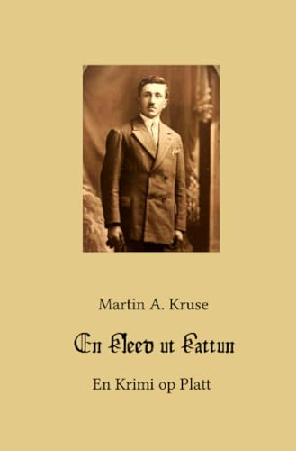 En Kleed ut Kattun: En Krimi op Platt