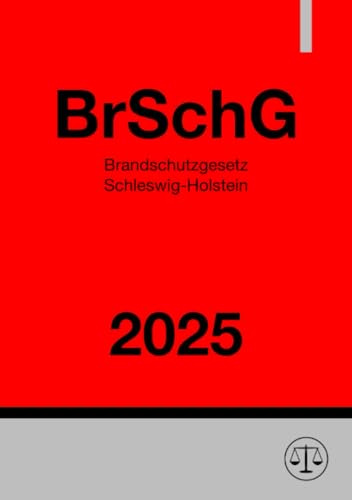 Brandschutzgesetz Schleswig-Holstein - BrSchG 2025: DE