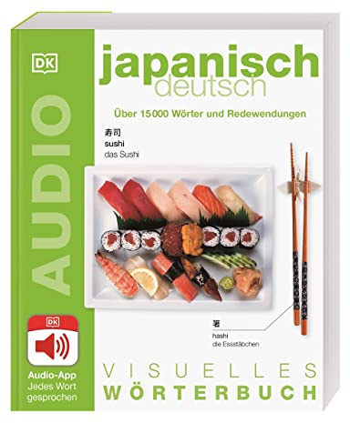 Visuelles Wörterbuch Japanisch Deutsch: Mit Audio-App - Jedes Wort gesprochen
