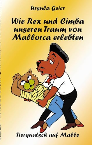Wie Rex und Cimba unseren Traum von Mallorca erlebten: Tierquatsch auf Malle