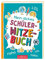 Mein dickes Schüler-Witzebuch