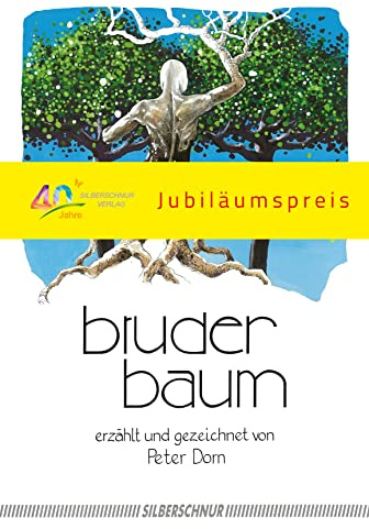 Bruder Baum: erzählt und gezeichnet von Peter Dorn