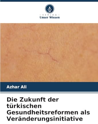 Die Zukunft der türkischen Gesundheitsreformen als Veränderungsinitiative