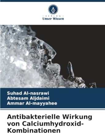 Antibakterielle Wirkung von Calciumhydroxid-Kombinationen: DE