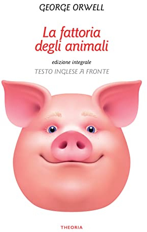 La fattoria degli animali. Testo inglese a fronte