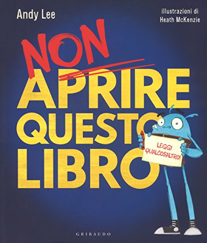 Non aprire questo libro. Leggi qualcos'altro! (Quante storie)