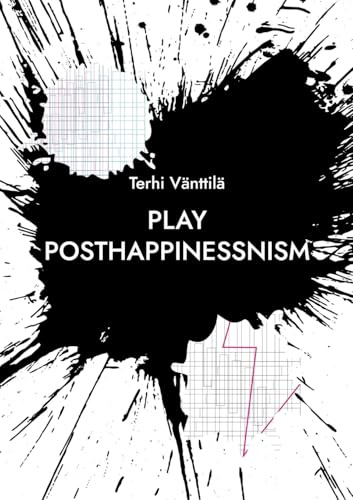 play posthappinessnism