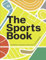 The Sports Book: The Sports, the Rules, the Tactics, the Techniques (DK Sports Guides)