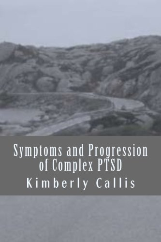 Symptoms and Progression of Complex PTSD (Stoning Demons, Band 2)