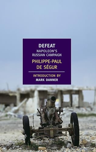 Defeat: Napoleon's Russian Campaign (New York Review Books Classics)
