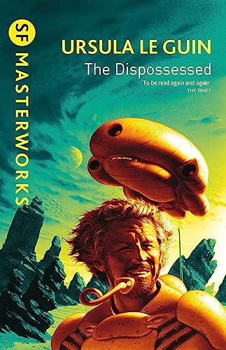 The Dispossessed (S.F. Masterworks)