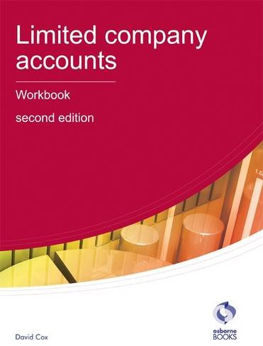 Limited Company Accounts Workbook (AAT Accounting - Level 4 Diploma in Accounting)