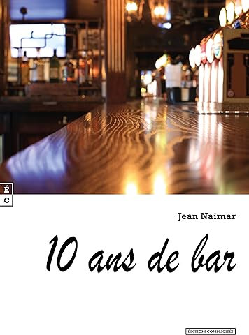 Dix ans de bar