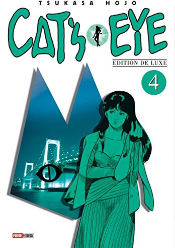 Cat's Eye T04 (Nouvelle édition)