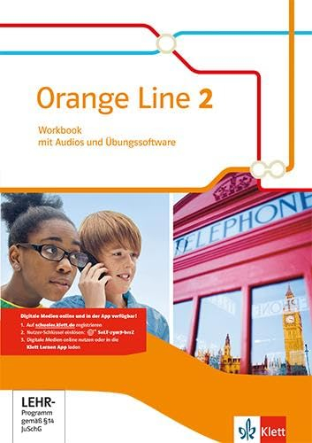 Orange Line 2: Workbook mit Audios und Übungssoftware Klasse 6 (Orange Line. Ausgabe ab 2014)