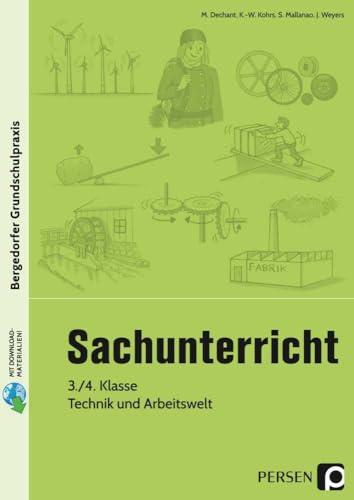 Sachunterricht - 3./4. Kl., Technik & Arbeitswelt: (3. und 4. Klasse) (Bergedorfer® Grundschulpraxis)