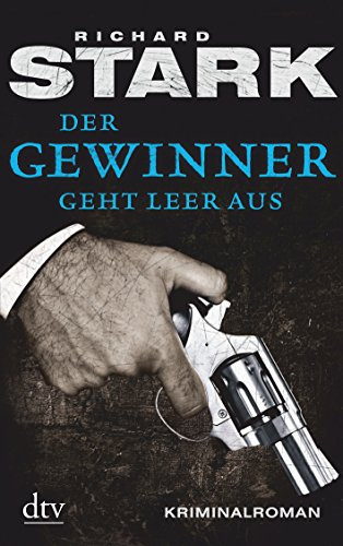 Der Gewinner geht leer aus: Kriminalroman (Parker, Band 5)