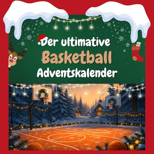 Der ultimative Basketball-Adventskalender: 24 Tage Spaß. Das ideale Geschenk