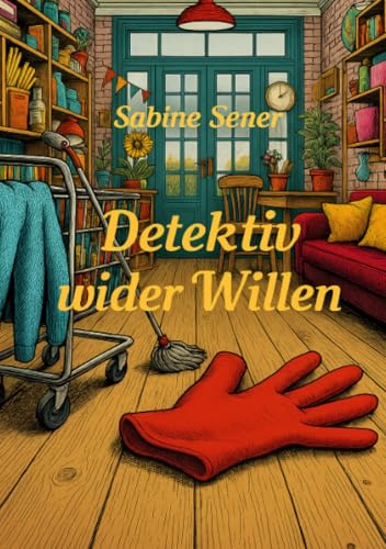 Detektiv wider Willen: Der Putzmann