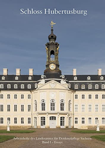 Schloss Hubertusburg: Band I: Essays / Band II: Katalog der Architekturzeichnungen