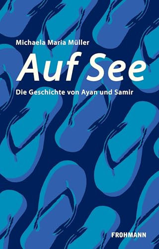 Auf See: Die Geschichte von Ayan und Samir