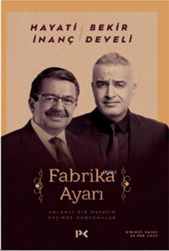 Fabrika Ayarı: Anlamlı Bir Hayatın Peşinde Konuşmalar