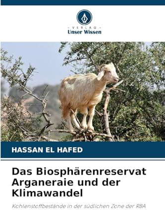 Das Biosphärenreservat Arganeraie und der Klimawandel: Kohlenstoffbestände in der südlichen Zone der RBA