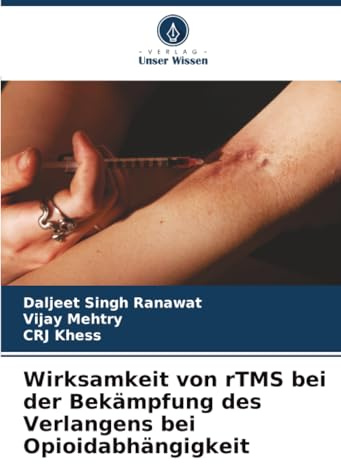 Wirksamkeit von rTMS bei der Bekämpfung des Verlangens bei Opioidabhängigkeit