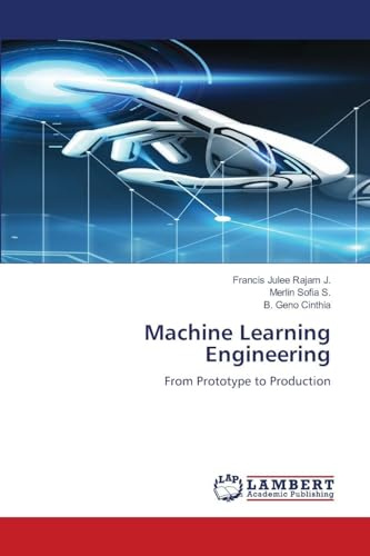Machine Learning Engineering: From Prototype to Production